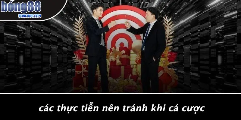 Kèo Cá Cược: Hé Lộ Bí Ẩn Về Thế Giới Cá Cược BONG88 5 Các Thực Tiễn Nên Tránh Khi Cá Cược