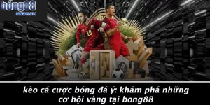 Kèo cá cược bóng đá Ý